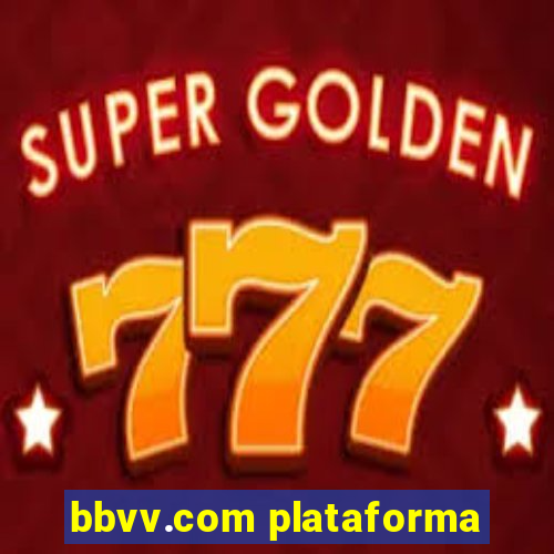 bbvv.com plataforma